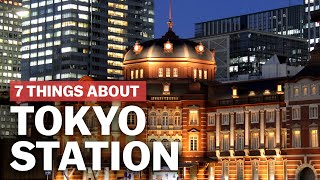 7 Things to know about Tokyo Station  japanguidecom [upl. by Yila934]