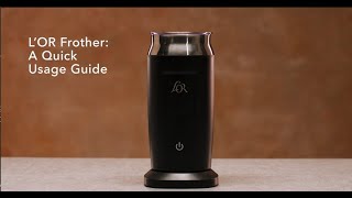 LOR Milk Frother A Quick Usage Guide [upl. by Lacey]