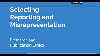 Selective Reporting and Misrepresentation of data Research and Publication ethics Phd coursework [upl. by Timi]