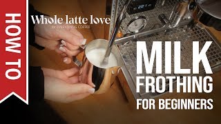 How To Milk Frothing for Beginners 5 Tips [upl. by Eirhtug]