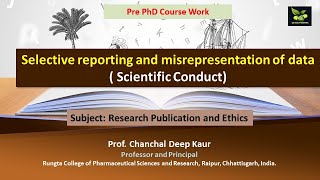 Selective reporting and misrepresentation of data  Scientific Conduct [upl. by Shanahan871]