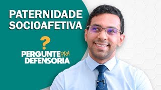 Paternidade socioafetiva O que é Como fazer o reconhecimento [upl. by Remo]